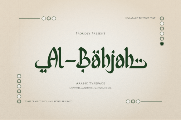 Al Bahjah: A Rhythmic Arabic Display Font for Makers
