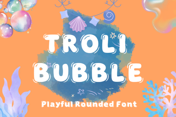 Troli Bubble: A Playful Display Font for Editorial Design