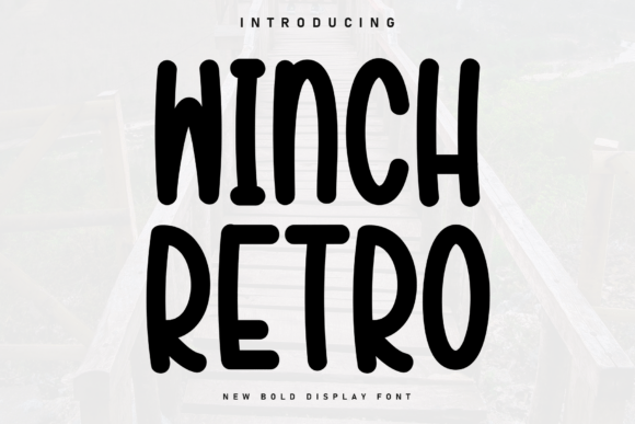 Winch Retro: The Ultimate Marker-Style Display Font for Branding